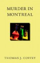 Murder in Montreal - Thomas J. Coffey, Trafford Publishing