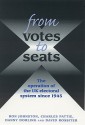 From From Votes to Seats: The Operation of the UK Electoral System since 1945 - Roy Johnston, Charles Pattie, Danny Dorling