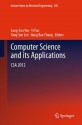 Computer Science and its Applications: CSA 2012: 203 (Lecture Notes in Electrical Engineering) - Sang-Soo Yeo, Yi Pan, Yang Sun Lee, Hang Bae Chang