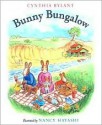 Bunny Bungalow - Cynthia Rylant, Nancy Hayashi