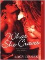 What She Craves - Lacy Danes