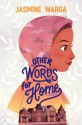 Other Words for Home - Jasmine Warga