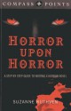 Compass Points - Horror Upon Horror: A Step by Step Guide to Writing a Horror Novel - Suzanne Ruthven