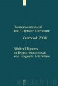 Biblical Figures in Deuterocanonical and Cognate Literature (Deuterocanonical and cognate literature yearbook, 2008) - International Society for the Study of D, Friedrich V. Reiterer, Ulrike Mittmann-Richert, International Society for the Study of D