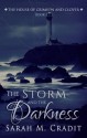 The Storm and the Darkness: The House of Crimson and Clover Book 1 - Sarah M. Cradit