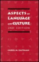 Aspects Of Language And Culture - Carol M. Eastman