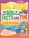 Big Book of Bible Facts and Fun: Cool Stuff About The Bible - Gospel Light, Gospel Light