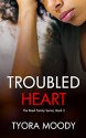 Troubled Heart: A Novella (The Reed Family Book 2) - Tyora Moody, Felicia Murrell