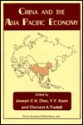 China and the Asia Pacific: Economy - Joseph C.H. Chai