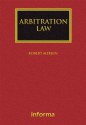 Arbitration Law - Robert M. Merkin