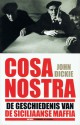 Cosa Nostra: de geschiedenis van de Siciliaanse maffia - John Dickie, Jos den Bekker