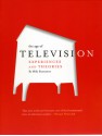 The Age of Television: Experiences and Theories - Milly Buonanno, Jennifer Radice