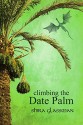 Climbing the Date Palm - Shira Glassman, Jessica St.Ama