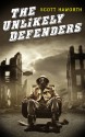 The Unlikely Defenders (Book 1) - Scott Haworth