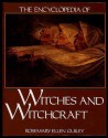 The Encyclopedia of Witches and Witchcraft - Rosemary Ellen Guiley