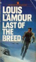 Last of the Breed - Louis L'Amour