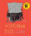 The Spellman Files - Lisa Lutz