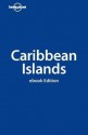 Lonely Planet Caribbean Islands - Ryan Ver Berkmoes, Lonely Planet