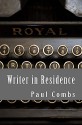 Writer in Residence (The Last Word Book 2) - Paul Combs