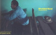 Divided Soul: A Journey from Iberia - David Alan Harvey