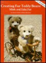 Creating Fur Teddy Bears: Mink and Fake Fur - Hazel Ulseth, Helen Shannon