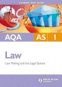 Aqa As Law: Unit 1: Law Making And The Legal System (Student Unit Guides) - Ian Yule, Peter Danwent