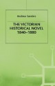 The Victorian Historical Novel, 1840-1880 - Andrew Sanders