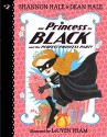 The Princess in Black and the Perfect Princess Party - Shannon Hale, Dean Hale, LeUyen Pham