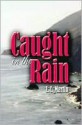 Caught in the Rain - Louise Martin