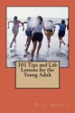 101 Tips and Life Lessons for the Young Adult - D. Scott