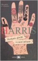 Profumi, giochi e cuori infranti - Joanne Harris