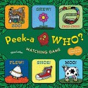 By Nina Laden Peek-a Who? Matching Game (Box Gmc Cr) [Game] - Nina Laden