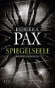 Spiegelseele - Rebekka Pax