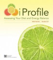 Iprofile CD: Assessing Your Diet and Energy Balance, 2.0 - Lori A. Smolin, Mary B. Grosvenor