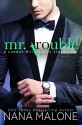 Mr. Trouble - Nana Malone