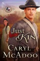 Just Kin (Texas Romance Book 6) - Caryl McAdoo