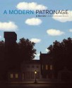 A Modern Patronage: de Menil Gifts to American and European Museums - Marcia Brennan, Ann Temkin, Alfred Pacquement