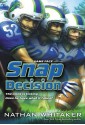 Snap Decision (Game Face) - Nathan Whitaker, Dave Phillips