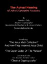 The Actual Naming of John F. Kennedy's Assassins: The Vatican Ciphers - Stephen Kellogg Brooks