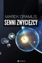 Senni zwycięzcy - Marek Oramus