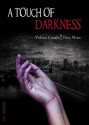 A Touch of Darkness - Tina Moss, Yelena Casale