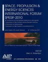 Space, Propulsion & Energy Sciences International Forum SPESIF-2010 - Glen A. Robertson