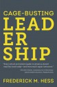 Cage-Busting Leadership (The Educational Innovations Series) - Frederick M. Hess