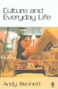 Culture and Everyday Life - Andy Bennet