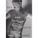 Sex And Suits - Anne Hollander