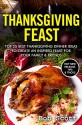 Thanksgiving Feast: TOP 25 Best Thanksgiving Dinner Ideas To Create An Inspired Feast For Your Family & Friends - Melissa Snyder