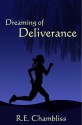 Dreaming of Deliverance (Podiobook) - R.E. (Renée) Chambliss