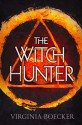 The Witch Hunter - Virginia Boecker