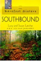 Barefoot Sisters Southbound - Lucy Letcher, Susan Letcher