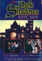 Dark Shadows Movie Book: House of Dark Shadows and Night of Dark Shadows - Kathryn Leigh Scott, Kate Jackson